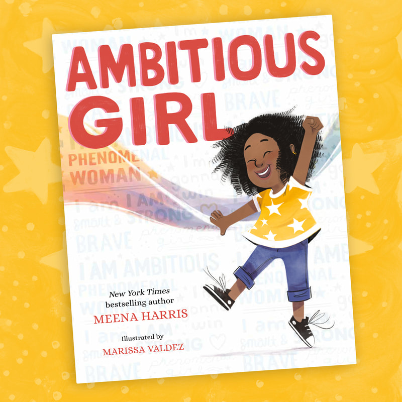 Cover image of AMBITIOUS GIRL by Meena Harris, Illustrated by Marissa Valdez