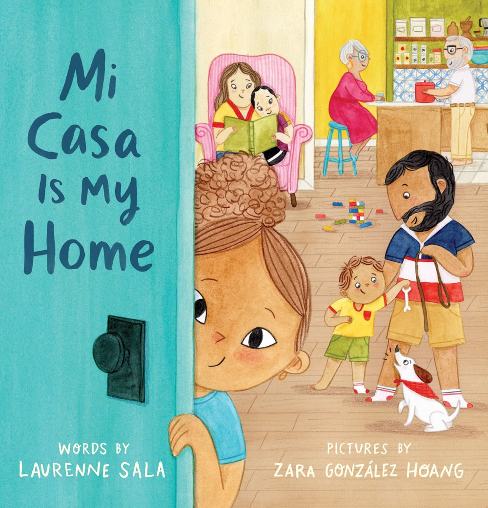 The cover of the picture book, Mi Casa is My Home, showing Lucía, the main character peeking out of the front door of their house while her family interacts in the background.Picture