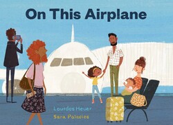 On This Airplane by Lourdes Heuer and Sara Palacios