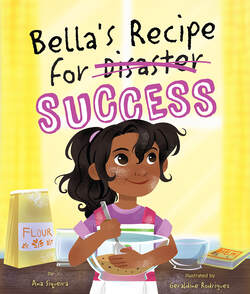 Bella's Recipe for Success by Ana Siqueira and Geraldine Rodriguez