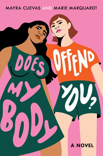 Does My Body Offend You? by Mayra Cuevas and Marie Marquardt