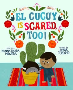 El Cucuy is Scared Too! by Donna Barba Higuera and Juliana Perdomo