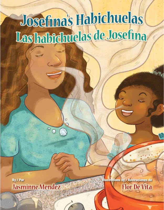 Josefina's Habichuelas/Las habichuelas de Josefina by Jasminne Mendez and Flor De Vita
