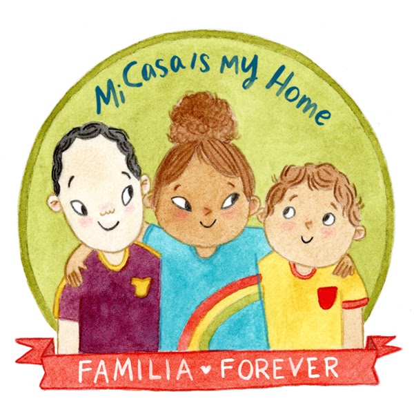 PictureLucía and her two brothers with arms around each other. The text says “Mi Casa is My Home” on top and “Familia Forever” in a banner at the bottom