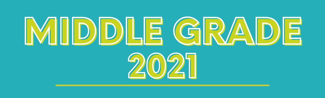 Middle Grade 2021
