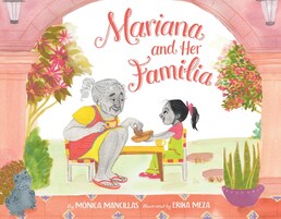 Mariana and Her Familia by Monica Mancillas and Erika Meza