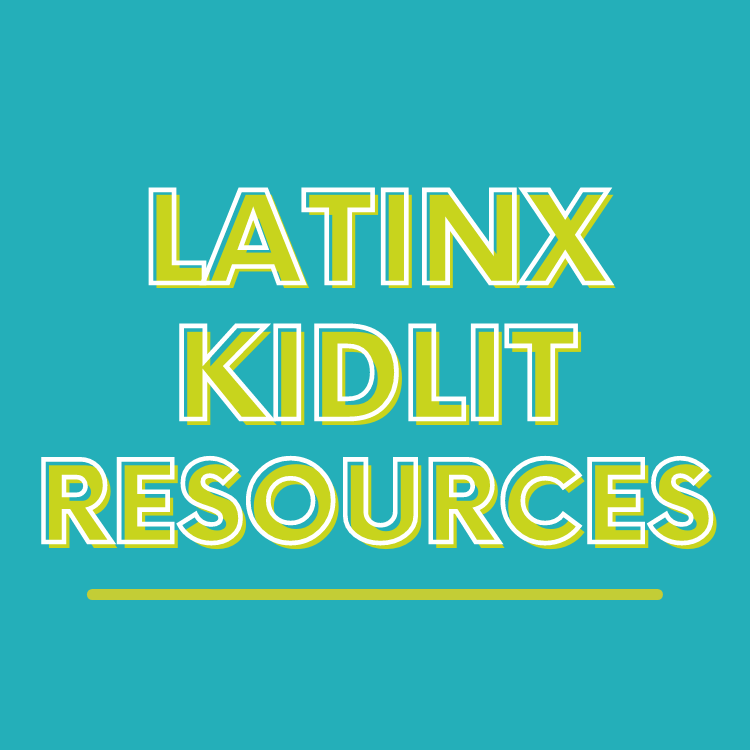 Latinx Kidlit Resources
